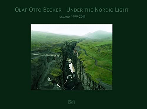 Olaf Otto Becker Under the Nordic Light: Eine Zeitreise. Island 1999-2011 (Fotografie)