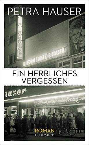 Ein herrliches Vergessen: Roman (Lindemanns Bibliothek)