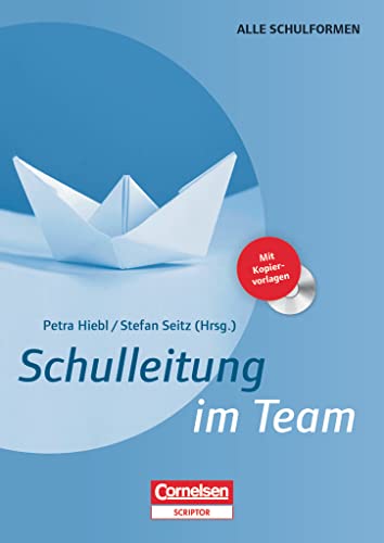 Schulleitung im Team: Buch mit Kopiervorlagen auf CD-ROM von Cornelsen Vlg Scriptor