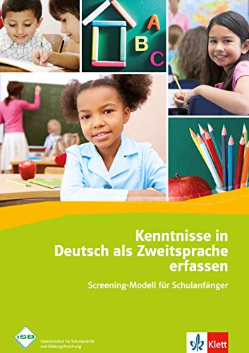 Kenntnisse in Deutsch als Zweitsprache erfassen: Screening-Modell für Schulanfänger von Klett Sprachen GmbH