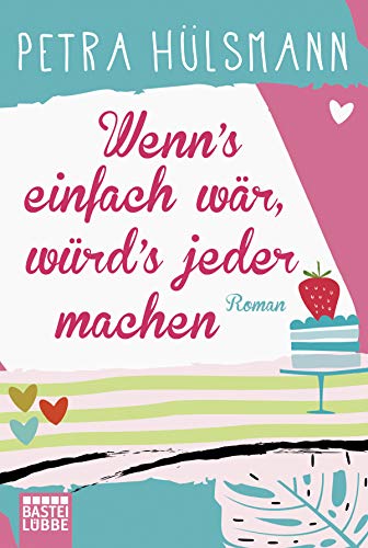 Wenn's einfach wär, würd's jeder machen: Roman (Hamburg-Reihe, Band 5)