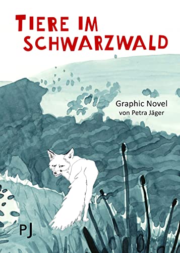Tiere im Schwarzwald: Ein Fuchs bläst der Spezies Mensch den Marsch von Petra Jäger (Nova MD)