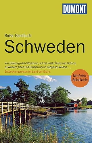 DuMont Reise-Handbuch Reiseführer Schweden: mit Extra-Reisekarte: Von Göteborg nach Stockholm, auf die Inseln Öland und Gotland, zu Wäldern, Seen und ... im Land der Elche. Mit Extra-Reisekarte