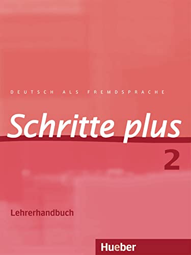 Schritte plus 2: Deutsch als Fremdsprache / Lehrerhandbuch