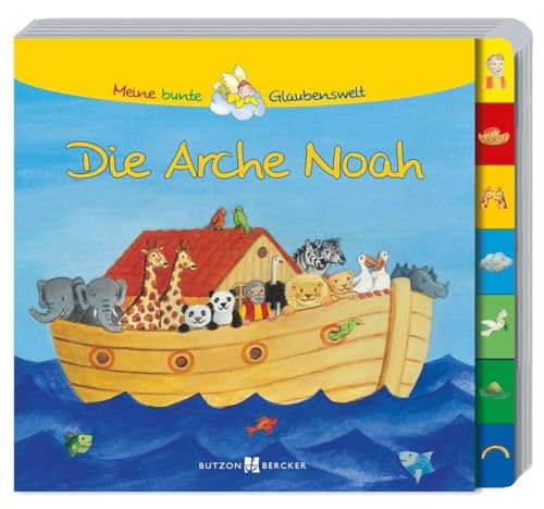 Die Arche Noah (Pappbilderbücher) von Butzon & Bercker