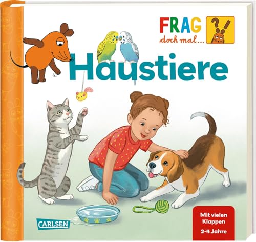 Frag doch mal ... die Maus: Haustiere: Erstes Sachwissen Frag doch mal ... die Maus: Haustiere: Erstes Sachwissen