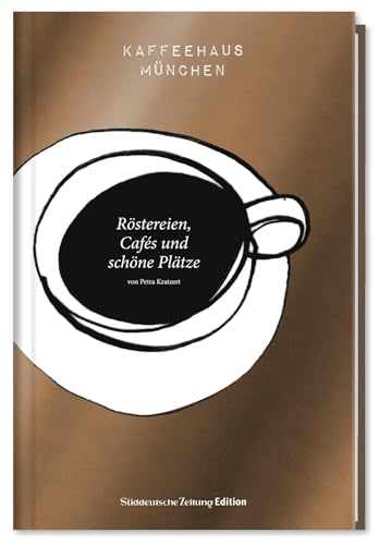 Kaffeehaus München: Röstereien, Cafés und schöne Plätze Kaffeehaus München: Röstereien, Cafés und schöne Plätze