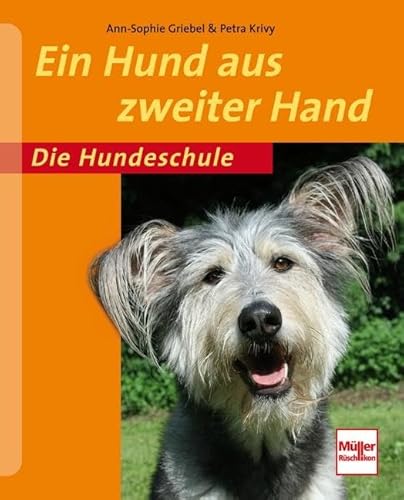 Ein Hund aus zweiter Hand von Müller Rüschlikon,