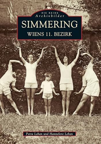 Simmering: Wiens 11. Bezirk von Sutton Verlag GmbH