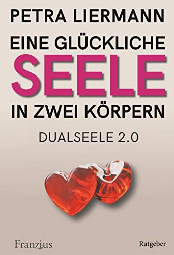 Eine glückliche Seele in zwei Körpern: Dualseele 2.0