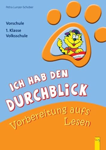 Ich hab den Durchblick - Vorbereitung aufs Lesen: Vorschule/1. Klasse Volksschule von G&G Verlag, Kinder- und Jugendbuch