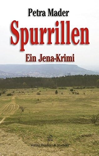 Spurrillen: Ein Jena-Krimi