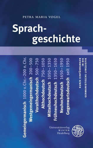 Sprachgeschichte (Kurze Einführungen in die germanistische Linguistik, 13, Band 13) von Universittsverlag Winter