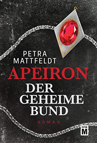 Apeiron – Der geheime Bund von Edition M