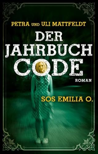 Der Jahrbuchcode: SOS EMILIA O. (Buntstein Verlag: Kinder- und Jugendbücher) von Bookspot Verlag