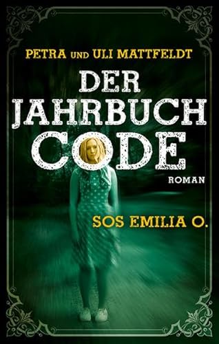 Der Jahrbuchcode: SOS EMILIA O. (Buntstein Verlag: Kinder- und Jugendbücher)
