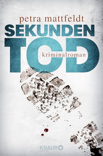 Sekundentod: Kriminalroman