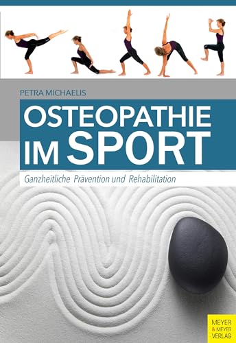 Osteopathie im Sport: Ganzheitliche Prävention und Rehabilitation von Meyer + Meyer Fachverlag