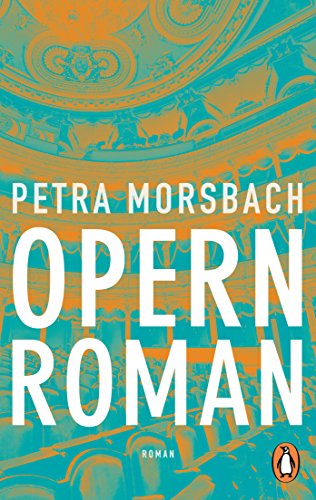 Opernroman: Roman von Penguin TB Verlag