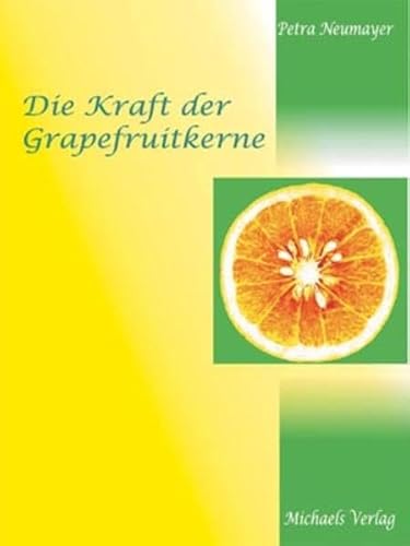 Die Kraft der Grapefruitkerne von Michaels Vertrieb