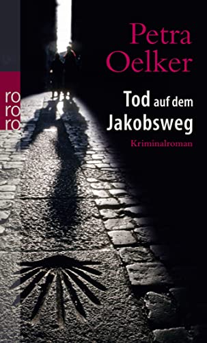 Tod auf dem Jakobsweg Tod auf dem Jakobsweg
