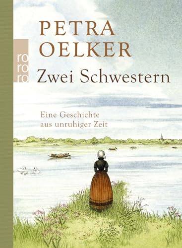 Zwei Schwestern: Eine Geschichte aus unruhiger Zeit von Rowohlt