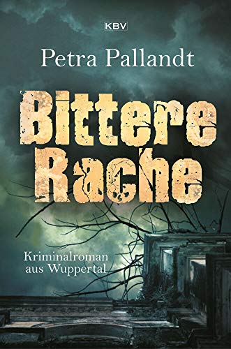 Bittere Rache: Kriminalroman aus Wuppertal (KBV-Krimi) von KBV Verlags-und Medienges