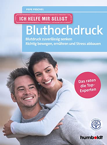 Ich helfe mir selbst - Bluthochdruck: Blutdruck zuverlässig senken. Richtig bewegen, ernähren und Stress abbauen. Das raten die Top-Experten. Zertifiziert von der Stiftung Gesundheit Ich helfe mir selbst - Bluthochdruck: Blutdruck zuverlässig senken. Richtig bewegen, ernähren und Stress abbauen. Das raten die Top-Experten. Zertifiziert von der Stiftung Gesundheit
