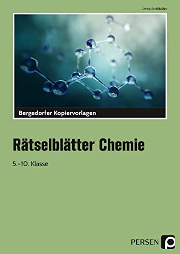 Rätselblätter Chemie: (5. bis 10. Klasse) von Persen Verlag i.d. AAP