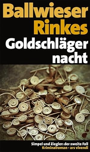 Goldschlägernacht: Simpel und Zieglers zweiter Fall, Frankenkrimi (Simpel-und-Ziegler-Reihe, Band 2): Simpel und Ziegler: der zweite Fall