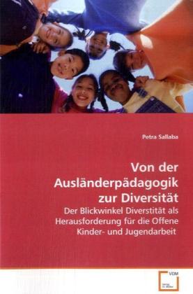 Von der Ausländerpädagogik zur Diversität von VDM Verlag Dr. Müller