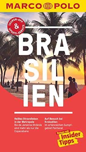 MARCO POLO Reiseführer Brasilien: Reisen mit Insider-Tipps. Inkl. kostenloser Touren-App und Events&News