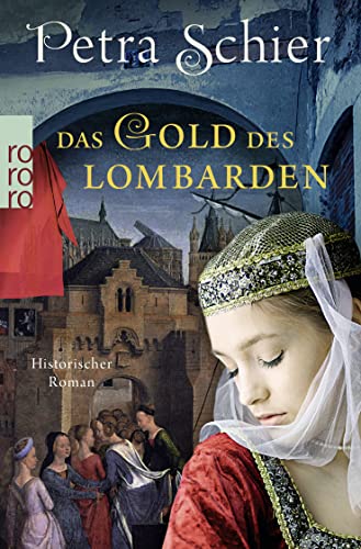 Das Gold des Lombarden: Historischer Roman
