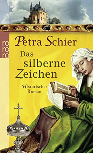 Das silberne Zeichen: Historischer Roman