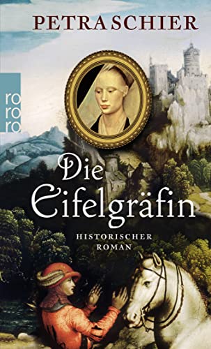 Die Eifelgräfin: Historischer Roman von Rowohlt Taschenbuch