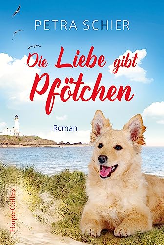 Die Liebe gibt Pfötchen: Roman (Lichterhaven, Band 4)