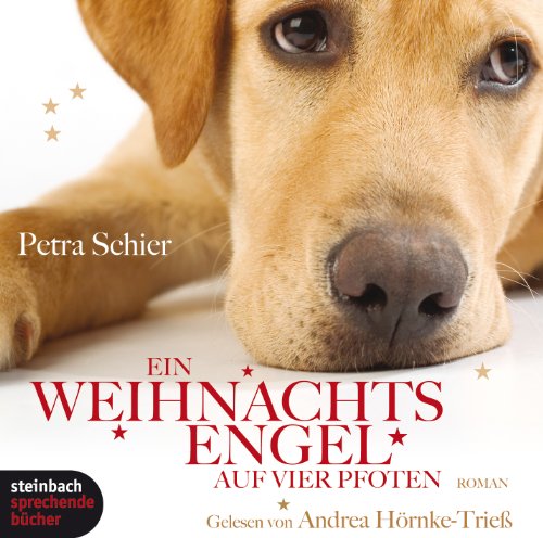 Ein Weihnachtsengel auf vier Pfoten. 2 CDs von Steinbach