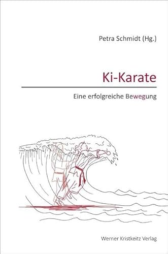 Ki-Karate – Eine erfolgreiche Bewegung