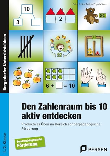 Den Zahlenraum bis 10 aktiv entdecken: Produktives Üben im Bereich sonderpädagogische Förderung (1. und 2. Klasse) von Persen Verlag i.d. AAP