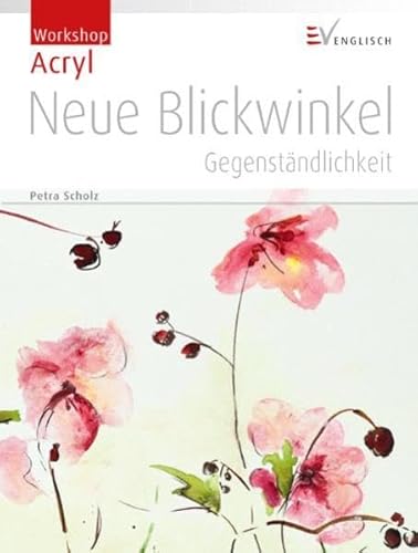 Neue Blickwinkel -: Gegenständlichkeit (Workshop)