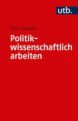 Politikwissenschaftlich arbeiten von UTB GmbH