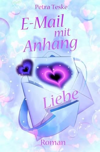 E-Mail mit Anhang Liebe: Roman (Hearts fall in love)