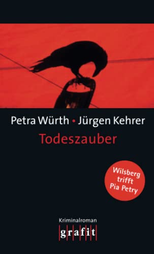 Todeszauber - Wilsberg trifft Pia Petry. Kriminalroman