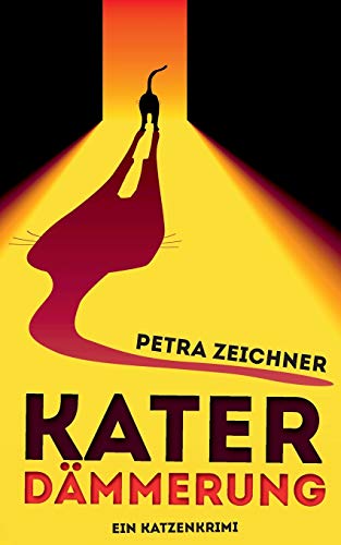 Katerdämmerung: Ein Katzenkrimi