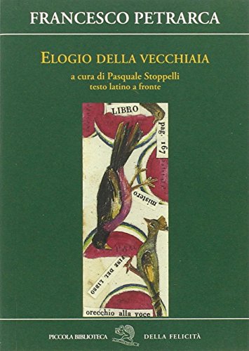 Elogio della vecchiaia (Piccola biblioteca della felicità) von La Vita Felice