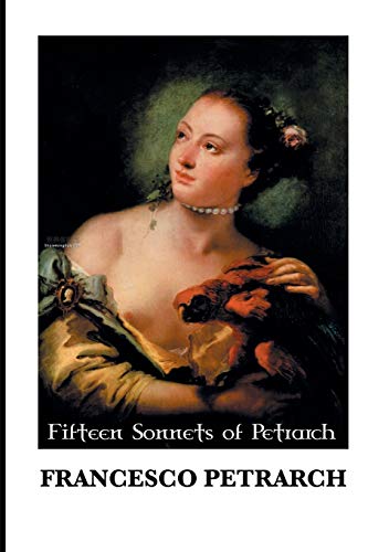 Fifteen Sonnets of Petrarch (European Writers) von Crescent Moon Publishing
