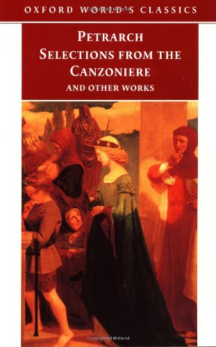Selections from the Canzoniere and Other Works (Oxford World's Classics)