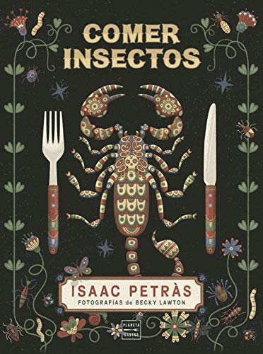 Comer insectos (Tendencias gastronómicas)