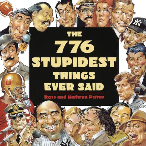 The 776 Stupidest Things Ever Said von Main Street Books