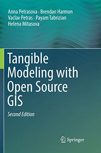 Tangible Modeling with Open Source GIS Tangible Modeling with Open Source GIS von Springer